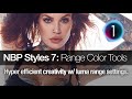 Nbp styles 7 range color tools for capture one  nbp retouch tools