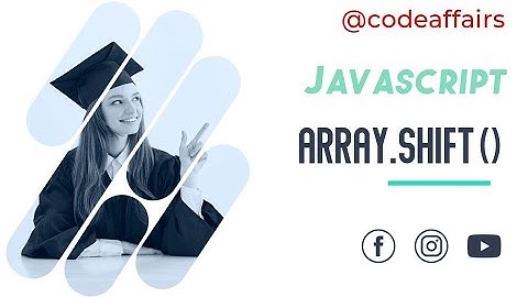 JavaScript Array.Shift(): Mastering the Removal of the First Element | @codeaffairs #trending