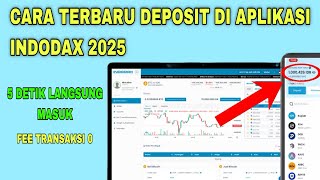 CARA TERBARU DEPOSIT DI APLIKASI INDODAX 2025