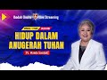 Hidup dalam anugerah tuhan  ps wanda soedjak