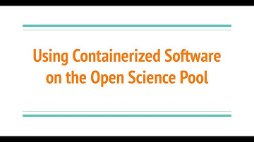 OSG Training: Building and Using Containers on the OSPool