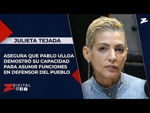 Julieta asegura que Pablo Ulloa demostró su capacidad para asumir funciones en Defensor del Pueblo