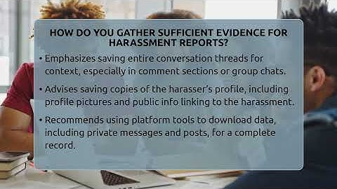 How Do You Gather Sufficient Evidence For Harassment Reports? - Everyday-Networking