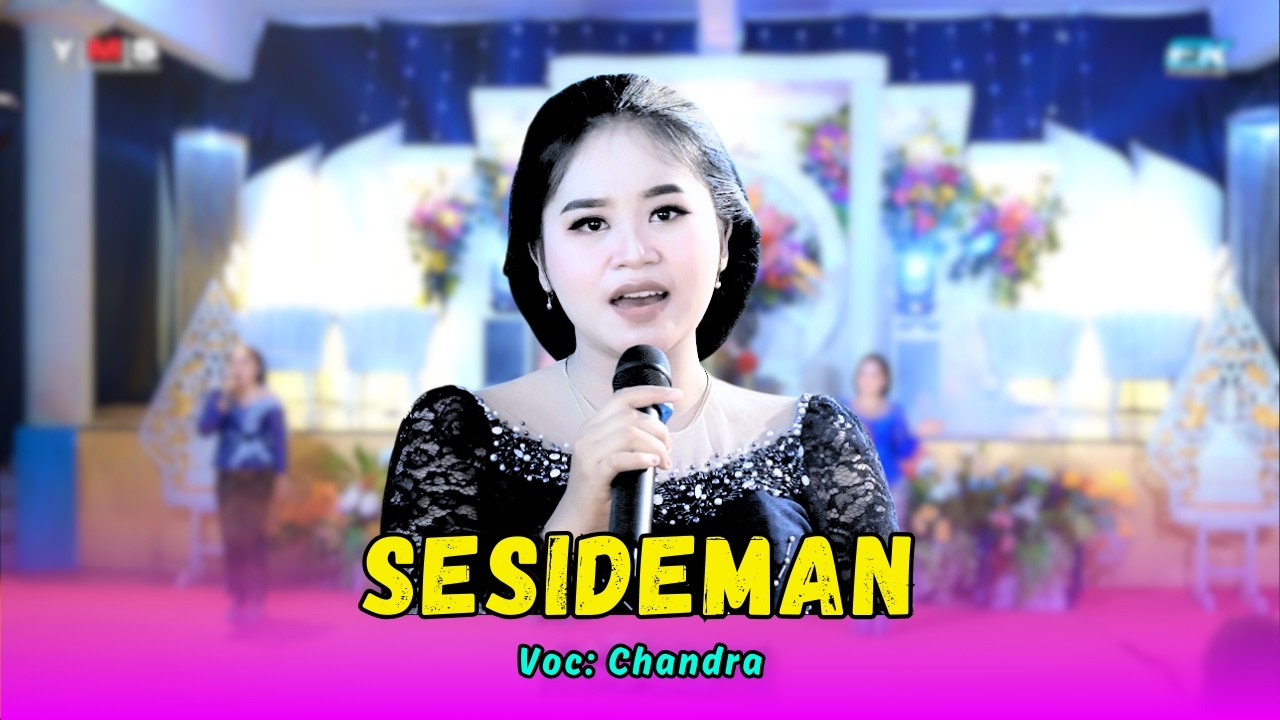 LANGGAM SESIDEMAN - CHANDRA || LUWIH BECIK PATENONO || YMS CAMPURSARI LIVE