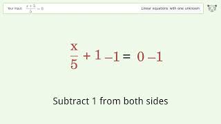 Linear equation with one unknown: Solve (x+5)/5=0 step-by-step solution