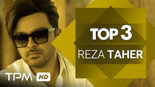 Video thumbnail of "Reza Taher Top 3 Mix - میکس بهترین آهنگ های رضا طاهر"