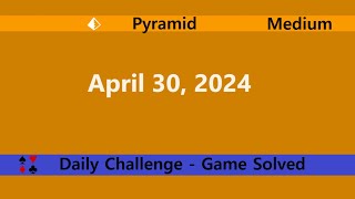 Microsoft Solitaire Collection | Pyramid Medium | April 30, 2024 | Daily Challenges