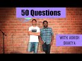 🔴 50 Questions Episode 1 (with Ashish Shakya and Tanmay Bhat)