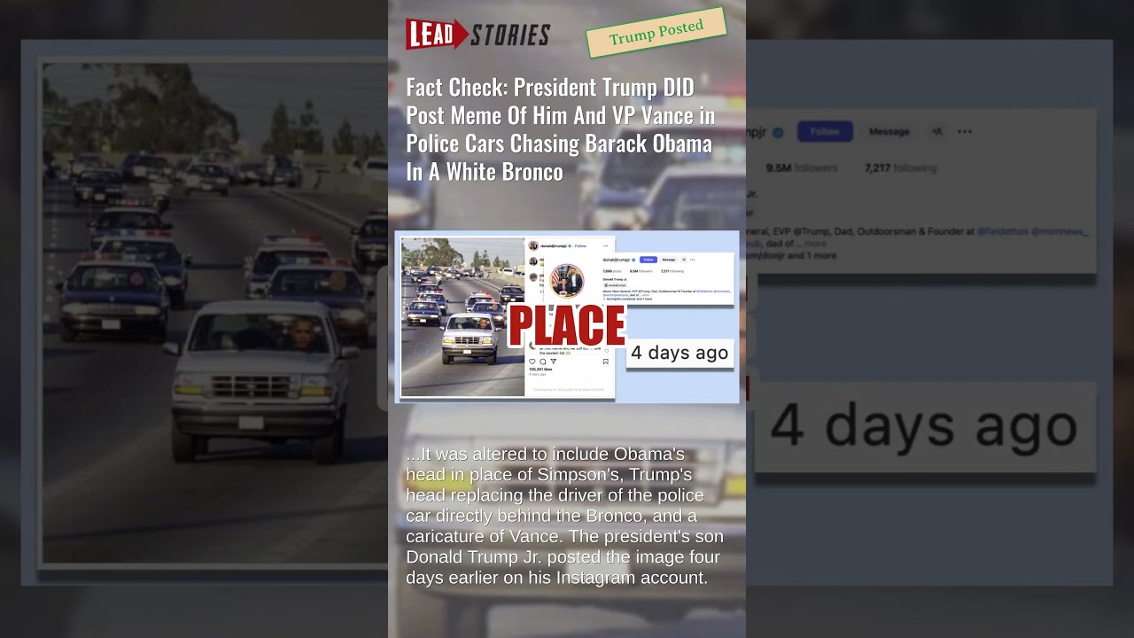 Fact Check Trump DID Post Meme Of Him And Vance In Police Cars Chasing Barack Obama White Bronco
