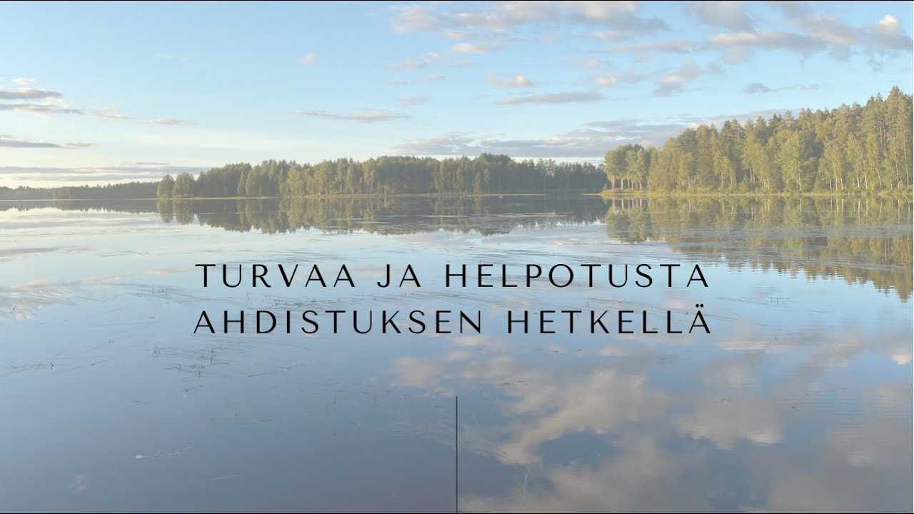 Turvaa ja helpotusta | Apua paniikkikohtaukseen tai ahdistukseen (ÄÄNITE)