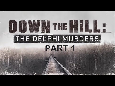 Down the Hill: The Delphi Murders 2021 Documentary (Part 1) Tip Line is (844) 459-5786