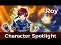 Fire Emblem Character Spotlight: Roy