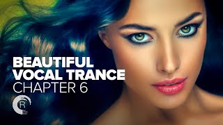 BEAUTIFUL VOCAL TRANCE - Chapter 6 [FULL ALBUM - OUT NOW]