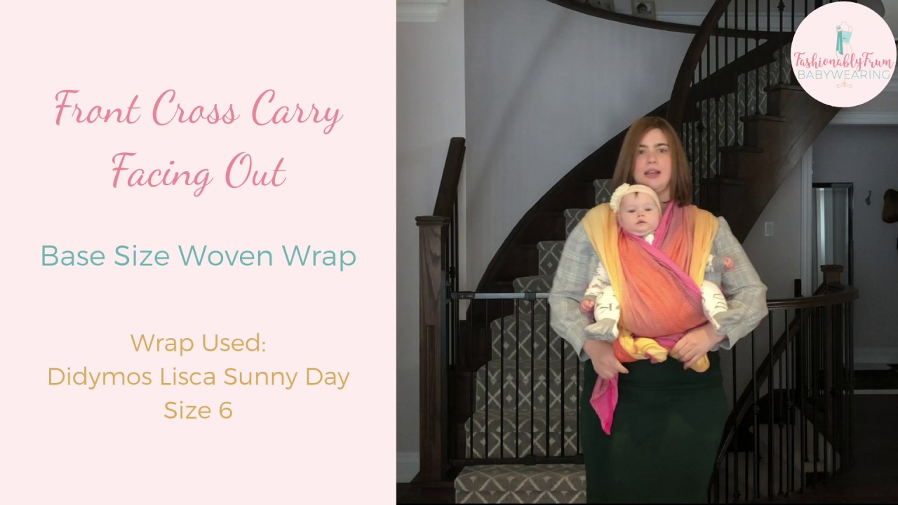 Forward Face Out using a Woven Wrap Front Cross Carry (FFO FCC)