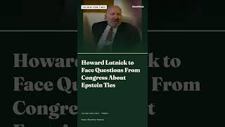Howard Lutnick to Face Questions From Congress About Epstein Ties