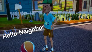 Hello neighbor act 1