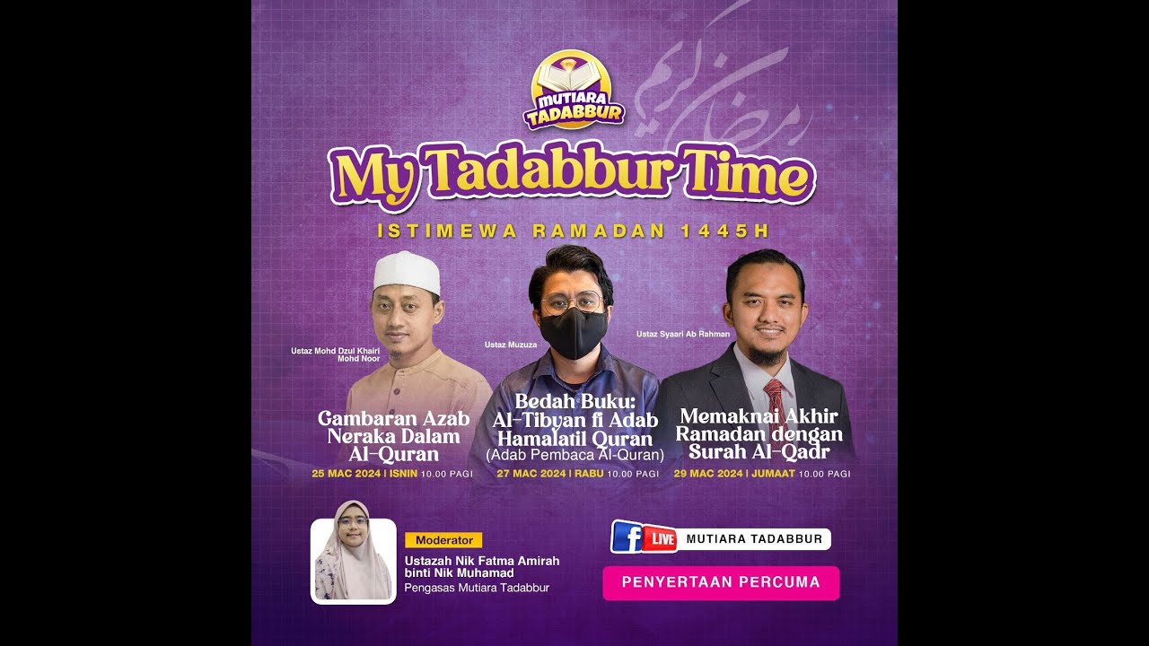 [SESI 8] MY TADABBUR TIME: BEDAH BUKU AL-TIBYAN FI ADAB HAMALATIL QURAN