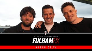 Celebrity Fulham Fix Podcast | Episode 39 | Marco Silva 🇵🇹 Wealth