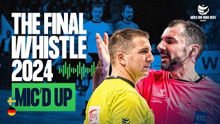 MIC'D UP | BRONZE MEDAL MATCH | SWEDEN VS GERMANY | THE FINAL WHISTLE EHF EURO 2024