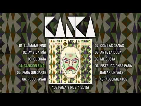 EL KANKA "De Pana y Rubí" (Álbum Completo)