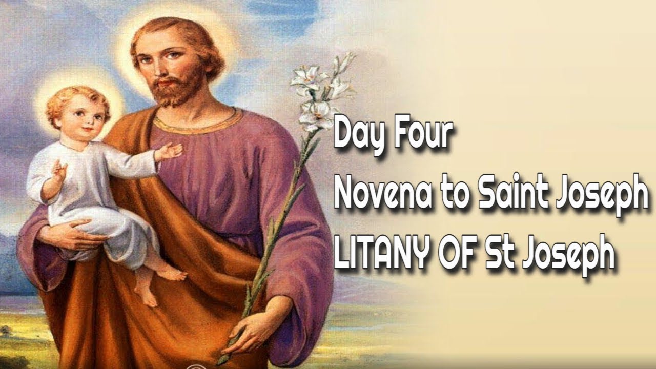 Novena to Saint Joseph Day Four LITANY OF SAINT Joseph YouTube