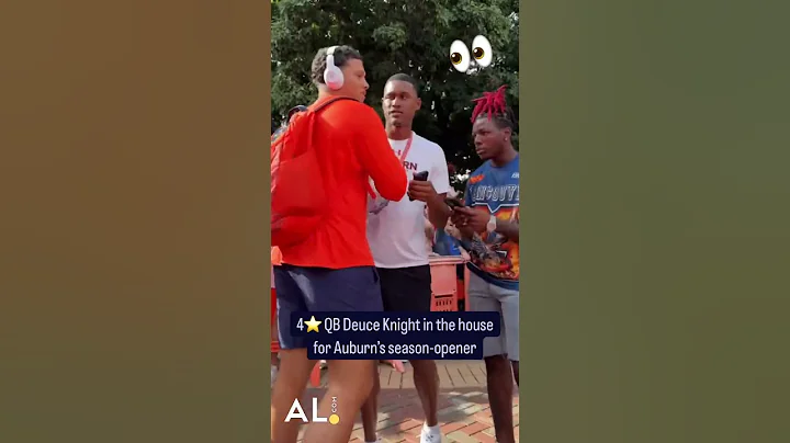 4-star QB prospect Deuce Knight is in attendance for Auburn’s season-opener
