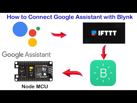 How To Connect Google Assistant with Blynk App Using IFTTT