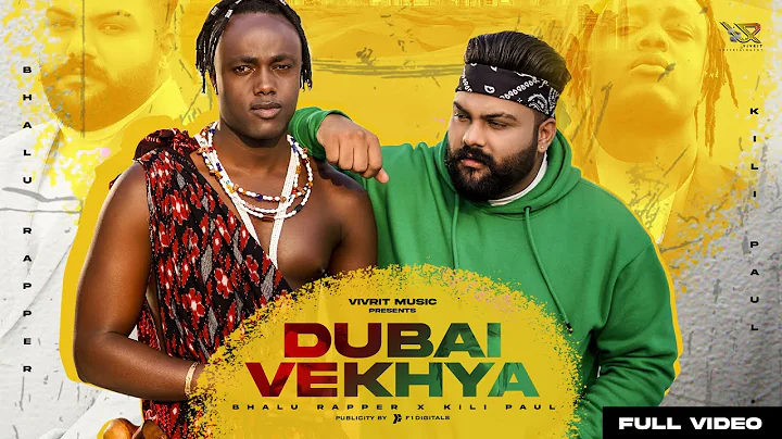 Dubai Vekhya - Bhalu Rapper X Kili Paul (Official ...