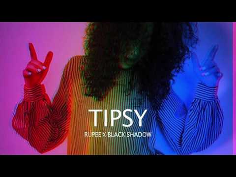 Black Shadow - Tipsy (feat. Rupee)