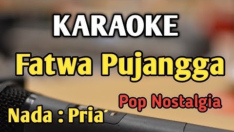 FATWA PUJANGGA - KARAOKE || NADA PRIA COWOK || Pop Nostalgia || Victor Hutabarat || Live Keyboard