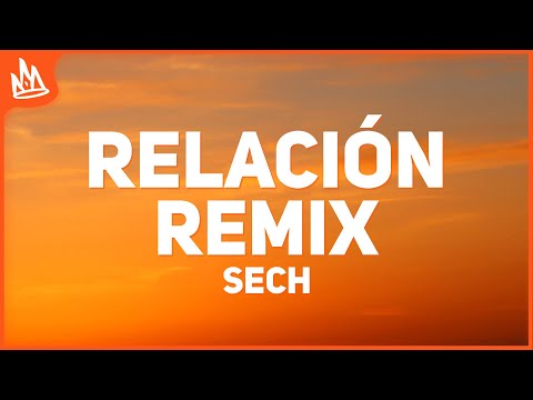 Sech – Relación Remix (Letra) ft. J Balvin, Farruko, ROSALÍA