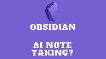 Obsidian - AI Assisted Note Taking: How It Works and What You Should Know - Text Generator
