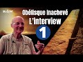 Obélisque d'Assouan - L'interview qui chamboule tout