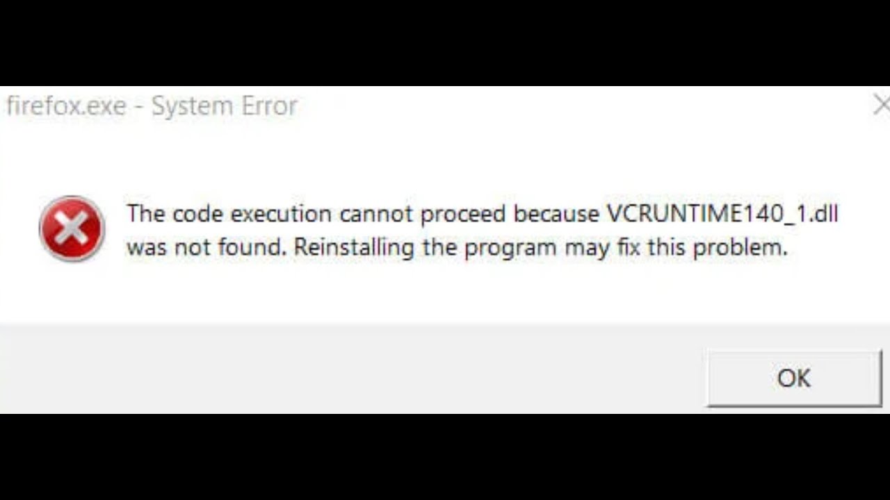 Fix Firefox Error VCRUNTIME140_1.dll Was Not Found On PC - YouTube