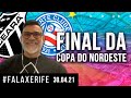 COPA DO NORDESTE: "UM SUCESSO! BAHIA E CEARÁ SÃO EXEMPLOS DE GESTÕES E MERECERAM CHEGAR NESSA FINAL"