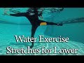 Water Exercise Stretches for Lower Body