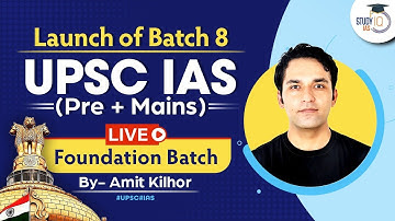 Launch of Batch 8 UPSC IAS (Pre + Mains) Live Foundation Batch | StudyIQ IAS
