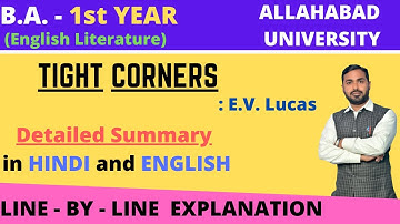 TIGHT CORNERS ll E.V. LUCAS ll ENGLISH ll B.A.- 1 ll UP TGT/PGT/LT ll COMPLETE EXPLANATION IN HINDI