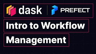 Prefect | Intro to Workflow Management with Kevin Kho | Dask Summit 2021