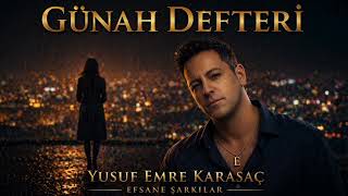 Günah Defteri Aşkın Günahı Olur Mu? 🔥 Yusuf Emre Karasaç