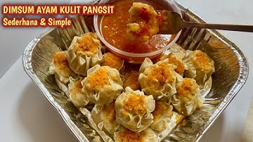 MEMBUAT DIMSUM AYAM KULIT PANGSIT SEDERHANA SIMPLE