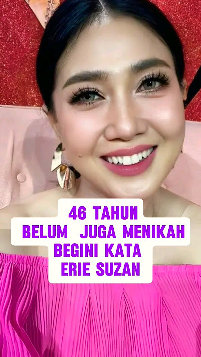 ERIE SUZAN | NGgak NGOYO LAGI MASALAH JODOH