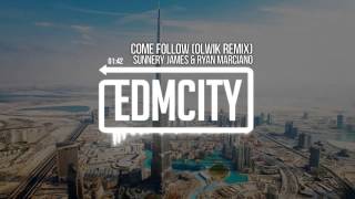 Sunnery James & Ryan Marciano - Come Follow (OLWIK Remix) Resimi