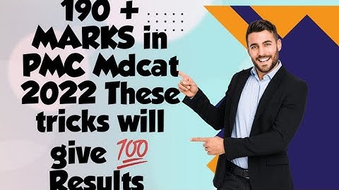 How to get 190 plus Marks in PMC Mdcat 2022.This TRICK with 💯 Results.#mdcat2022latestnews#pmc #nums