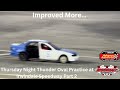 “Improved More…” Thursday Night Thunder Oval Practice Part 2
