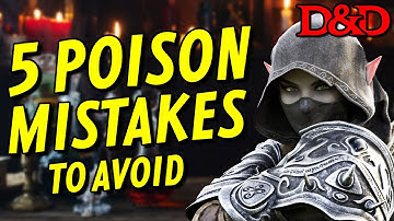 5 Poison Mistakes in D&D You’re Probably Making