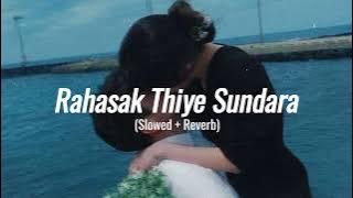 Rahasak Thiye Sundara Sinhala Song | (Slowed   Reverb)