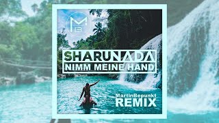 Sharunada - Nimm Meine Hand (MartinBepunkt Remix) offizielles Musikvideo