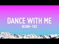 Blink182  dance with me lyrics