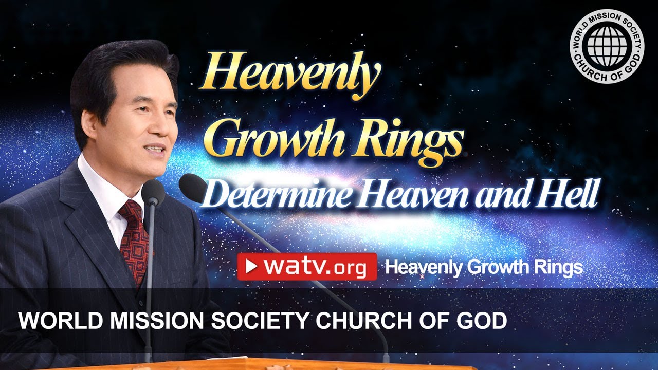 Heavenly Growth Rings | World Mission Society Church of God